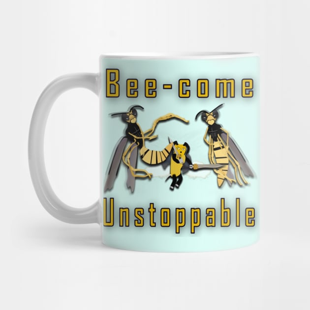 Bee-come unstoppable by World Empire